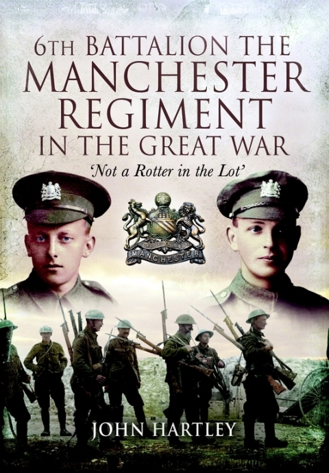 Cover image for book 6th Battalion, The Manchester Regiment in the Great War
