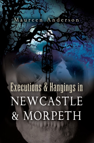 Executions & Hangings in Newcastle & Morpeth