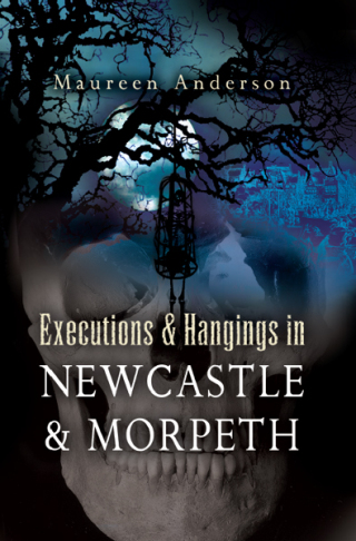 Executions & Hangings in Newcastle & Morpeth