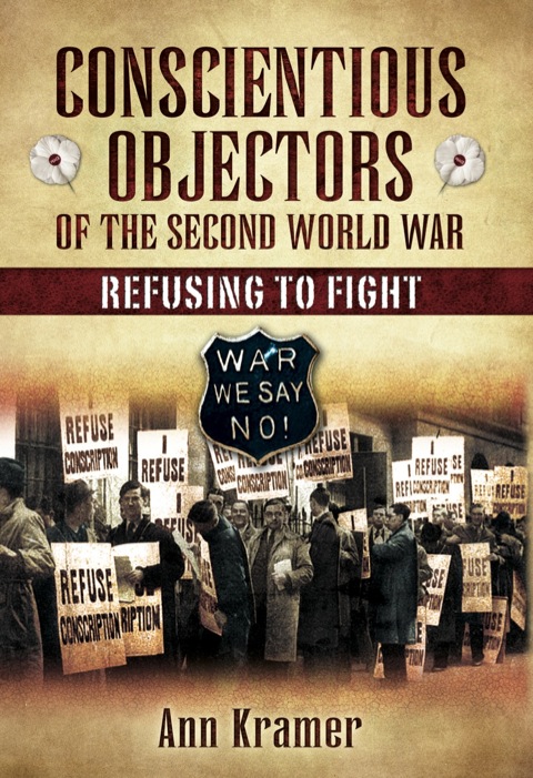 Cover image for book Conscientious Objectors of the Second World War: Refusing to Fight