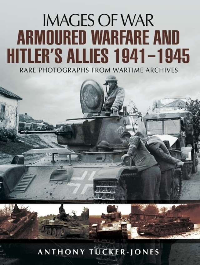 Armoured Warfare and Hitler's Allies, 1941–1945