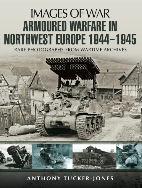 Cover image for book Armoured Warfare in Northwest Europe, 1944–1945