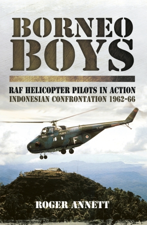Cover image for book Borneo Boys: RAF Helicopter Pilots in Action