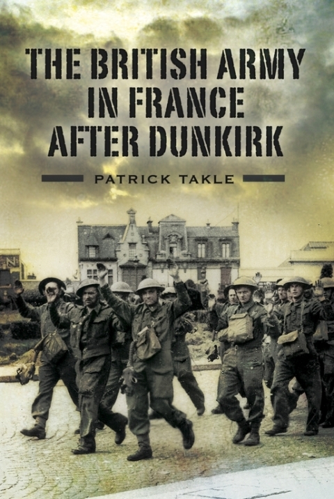 Cover image for book The British Army in France After Dunkirk