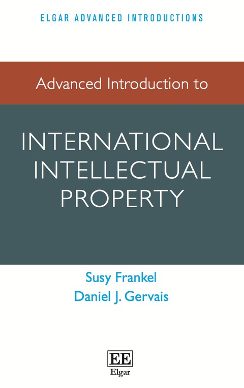 Cover image for book Advanced Introduction to International Intellectual Property