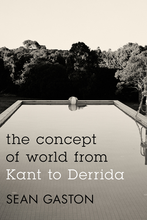 Cover image for book The Concept of World from Kant to Derrida