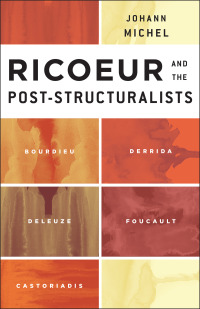صورة الغلاف: Ricoeur and the Post-Structuralists 1st edition 9781783480944