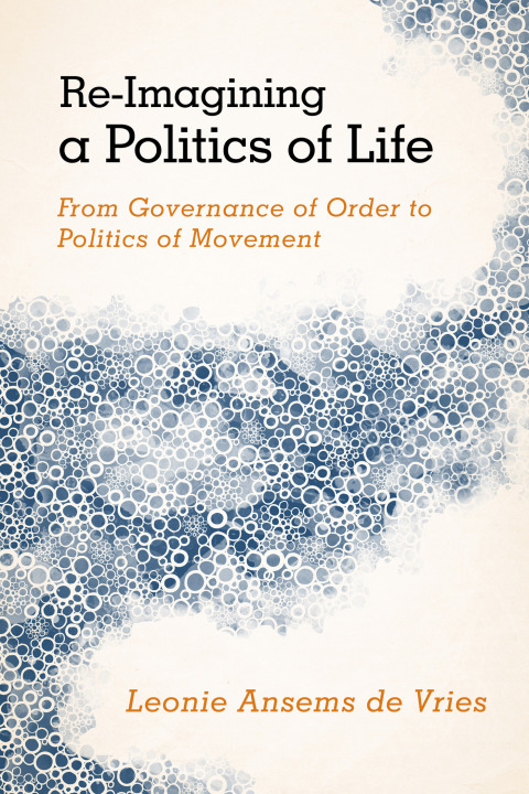 Cover image for book Re-Imagining a Politics of Life