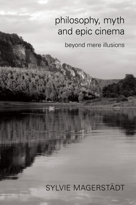 Cover image for book Philosophy, Myth and Epic Cinema