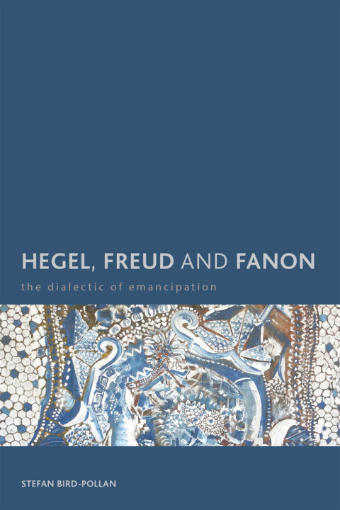 Cover image for book Hegel, Freud and Fanon