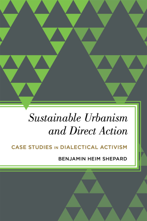 Sustainable Urbanism and Direct Action 