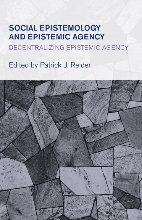 Cover image for book Social Epistemology and Epistemic Agency