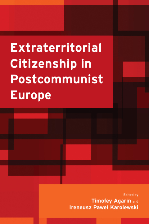 Cover image for book Extraterritorial Citizenship in Postcommunist Europe