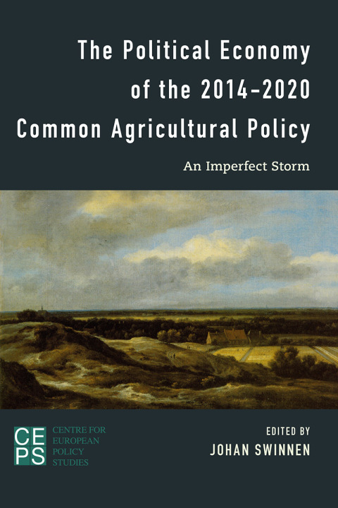 Cover image for book The Political Economy of the 2014-2020 Common Agricultural Policy