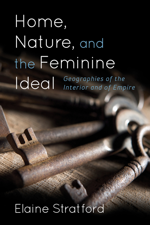 Cover image for book Home, Nature, and the Feminine Ideal