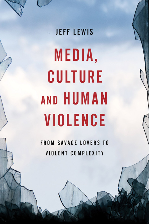 Cover image for book Media, Culture and Human Violence
