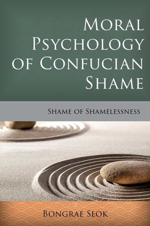 Cover image for book Moral Psychology of Confucian Shame