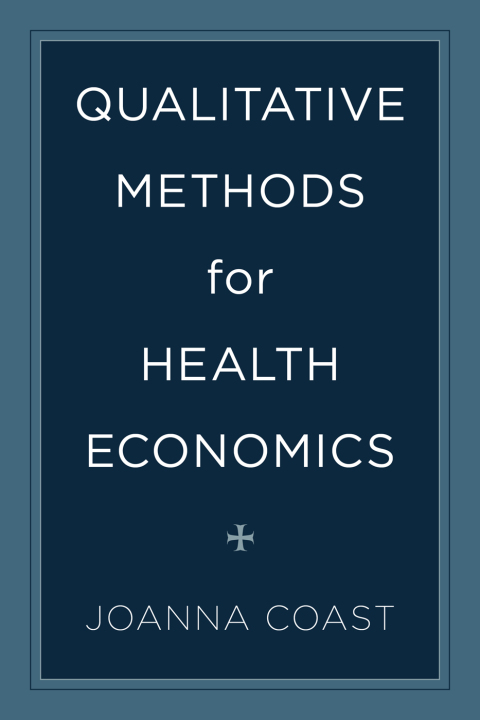 Cover image for book Qualitative Methods for Health Economics