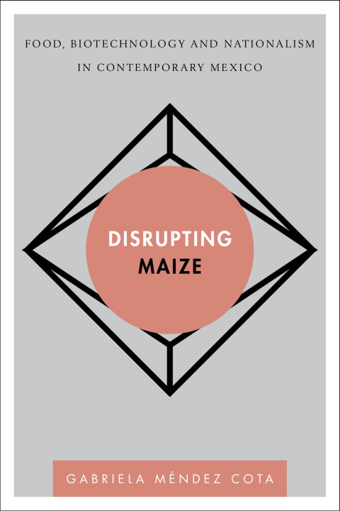 Cover image for book Disrupting Maize