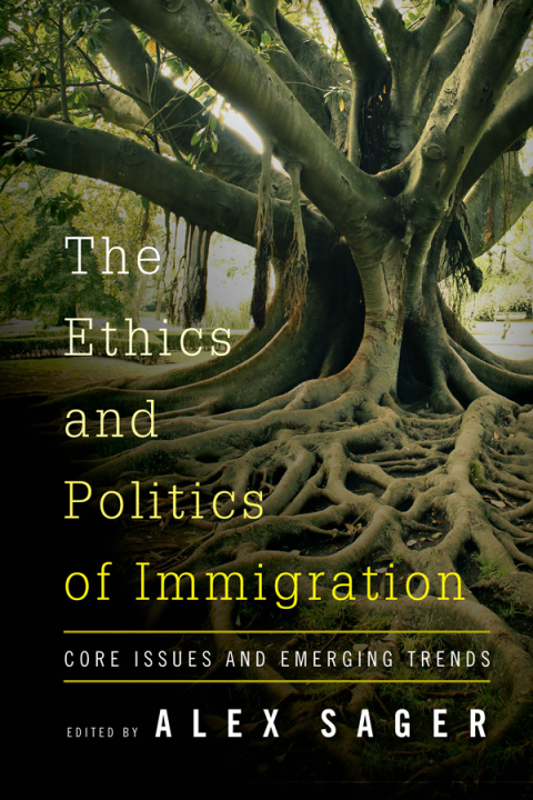 Cover image for book The Ethics and Politics of Immigration