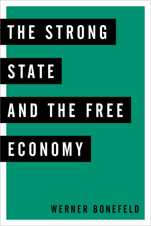 Cover image for book The Strong State and the Free Economy