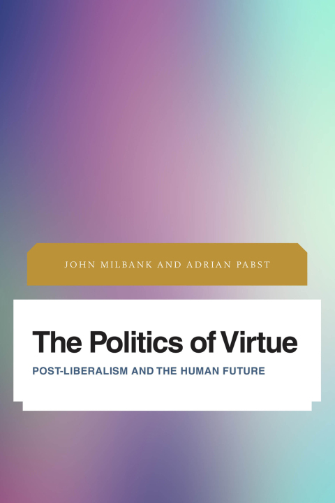 Cover image for book The Politics of Virtue
