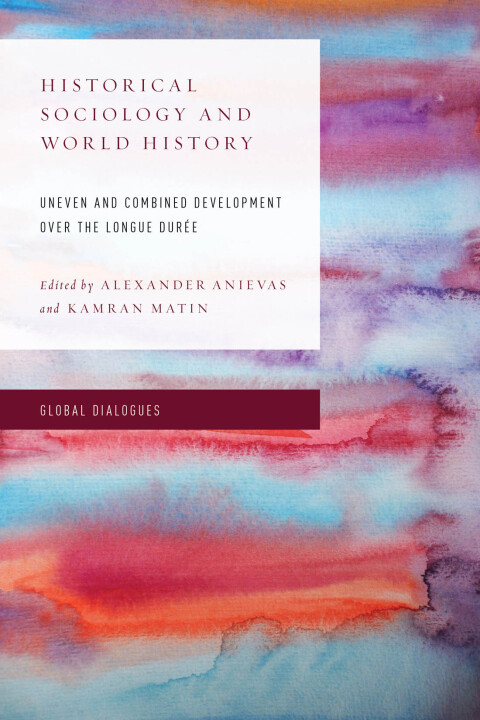 Cover image for book Historical Sociology and World History