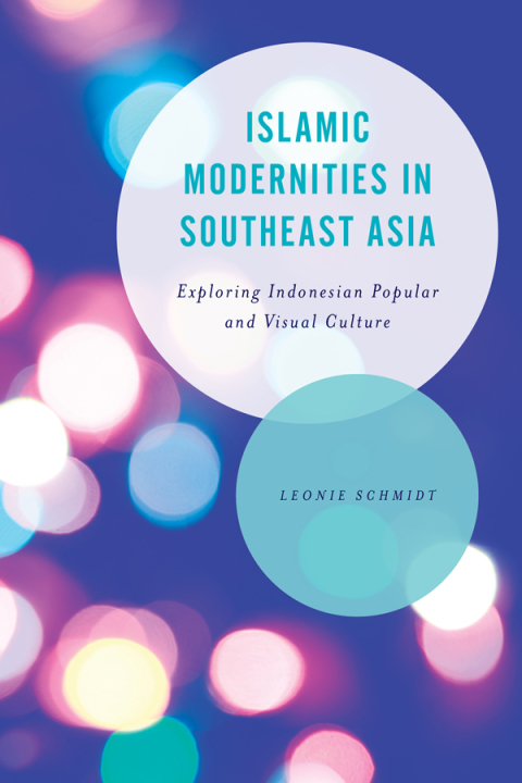 Cover image for book Islamic Modernities in Southeast Asia