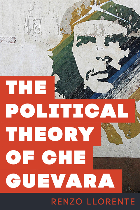 Cover image for book The Political Theory of Che Guevara