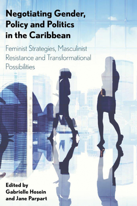 Cover image for book Negotiating Gender, Policy and Politics in the Caribbean