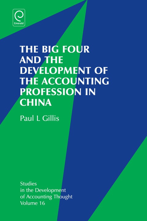 Cover image for book The Big Four and the Development of the Accounting Profession in China