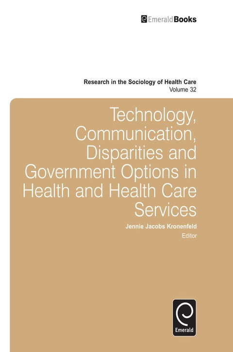 Cover image for book Technology, Communication, Disparities and Government Options in Health and Health Care Services