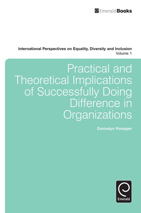 Cover image for book Practical and Theoretical Implications of Successfully Doing Difference in Organizations