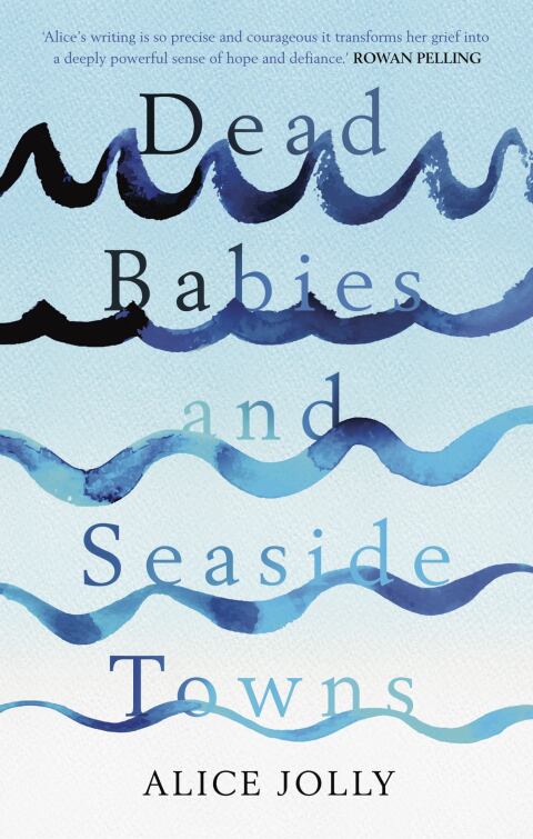 Dead Babies and Seaside Towns 