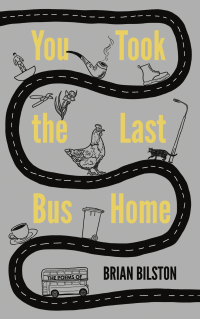 Cover image: You Took the Last Bus Home 1st edition 9781783523078
