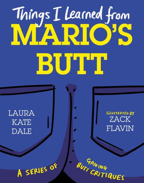 Things I Learned from Mario's Butt 