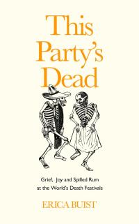 Cover image: This Party's Dead 9781783529544