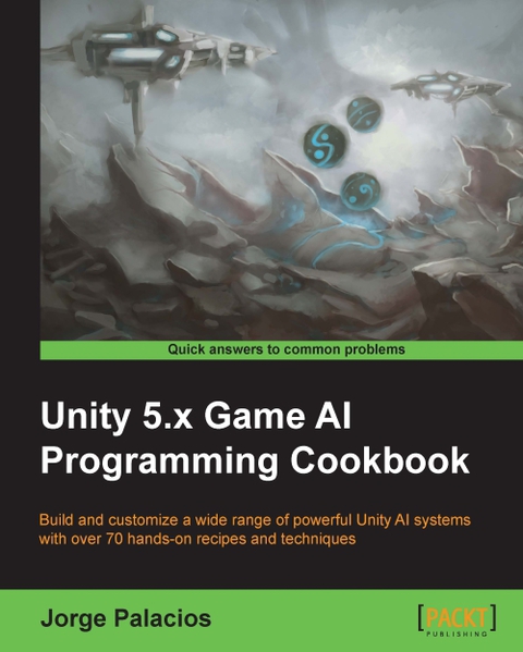Cover image for book Unity 5.x Game AI Programming Cookbook