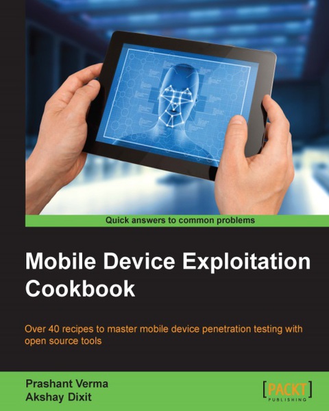 Cover image for book Mobile Device Exploitation Cookbook