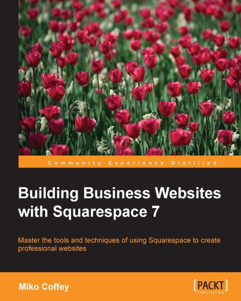 Cover image for book Building Business Websites with Squarespace 7: RAW