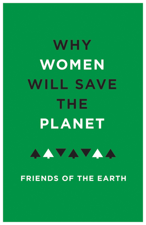 Cover image for book Why Women Will Save the Planet