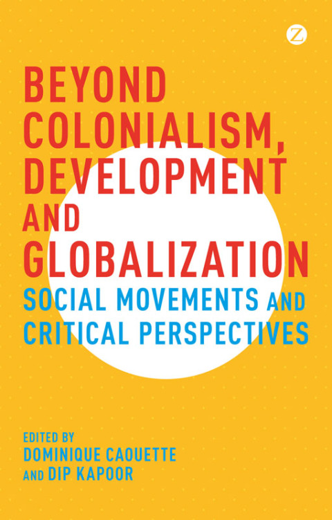 Cover image for book Beyond Colonialism, Development and Globalization