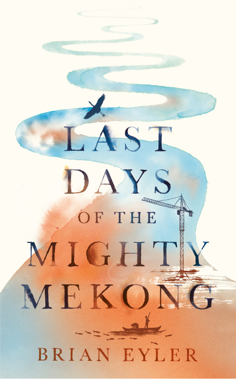 Cover image for book Last Days of the Mighty Mekong