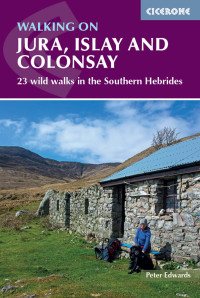 Cover image: Walking on Jura, Islay and Colonsay 3rd edition 9781852849795