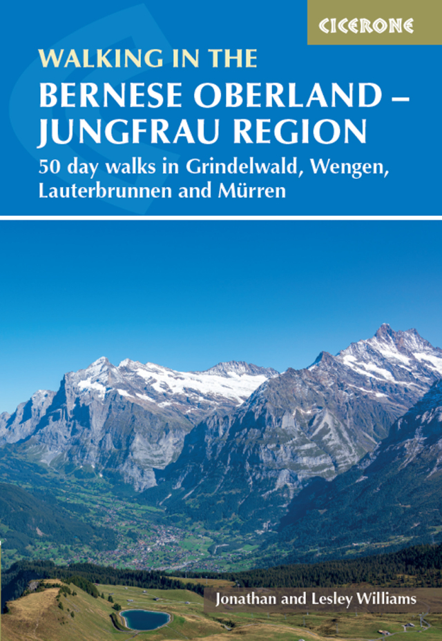 Walking in the Bernese Oberland - Jungfrau region