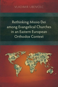 Cover image: Rethinking Missio Dei among Evangelical Churches in an Eastern European Orthodox Context 9781783681044