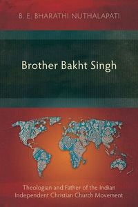 Cover image: Brother Bakht Singh 9781783682522