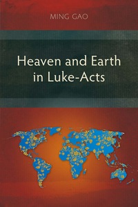 Cover image: Heaven and Earth in Luke-Acts 9781783683475