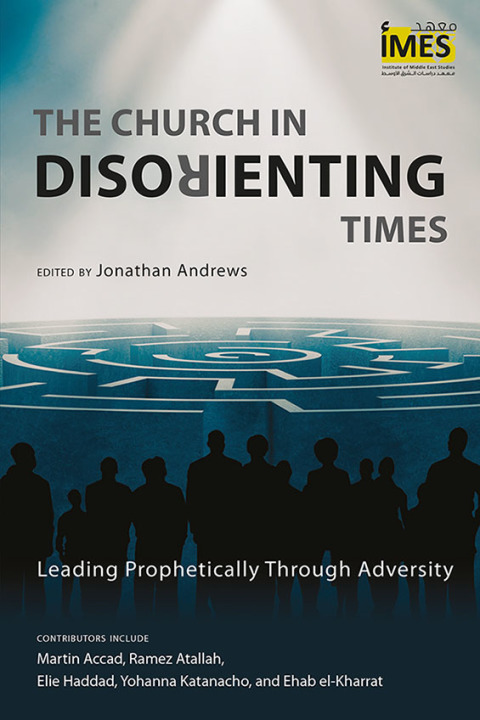 Cover image for book The Church in Disorienting Times
