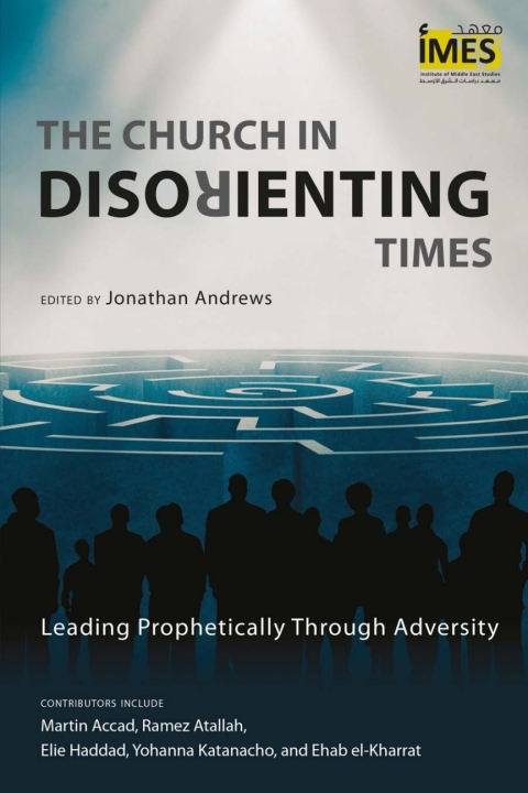 Cover image for book The Church in Disorienting Times